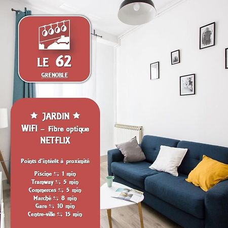 Le 62 - Spacieux T2 Avec Jardin, Parking & Tramway Гренобъл Екстериор снимка